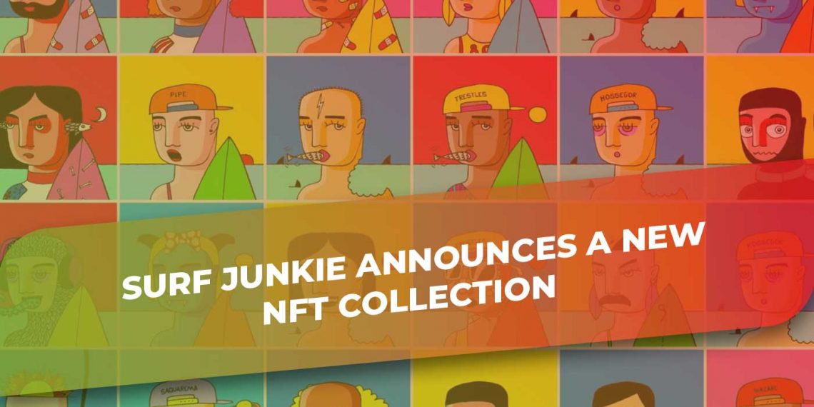 Surf Junkie NFTs Offer Great Opportunities For Surf Lovers