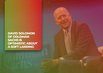 David Solomon of Goldman Sachs Is Optimistic About a "Soft Landing"