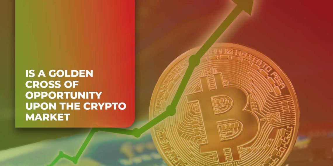 Is a "Golden Cross" of Opportunity Upon the Crypto Market?